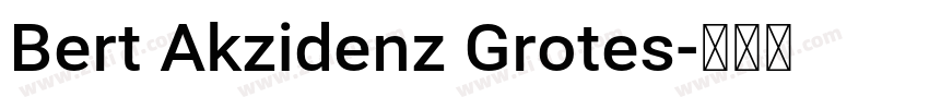 Bert Akzidenz Grotes字体转换